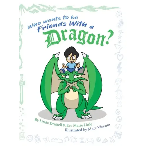 Who Wants to be Friends With a Dragon?