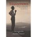 Transitions: Notes on a Proud Past with Attention to Future Annals