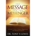 The Message & The Messenger: A Guide to Basic Sermon Preparation & Ministry Protocol