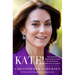 Kate!: The Courage, Grace, and Power of the Woman Who Will Be Queen