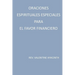 oraciones espirituales especiales para el favor financiero