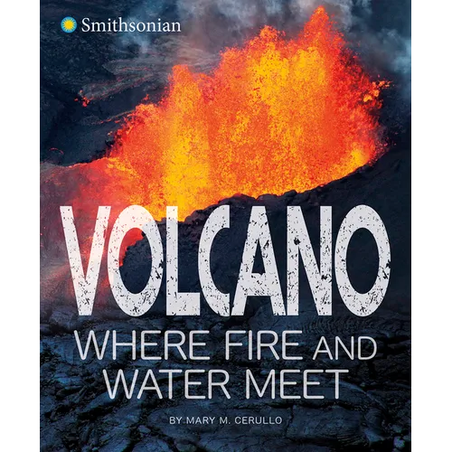 Volcano, Where Fire and Water Meet