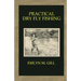 Practical Dry Fly Fishing