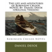 The life and adventures of Robinson Crusoe.NOVEL By: Daniel Defoe (Original Version)
