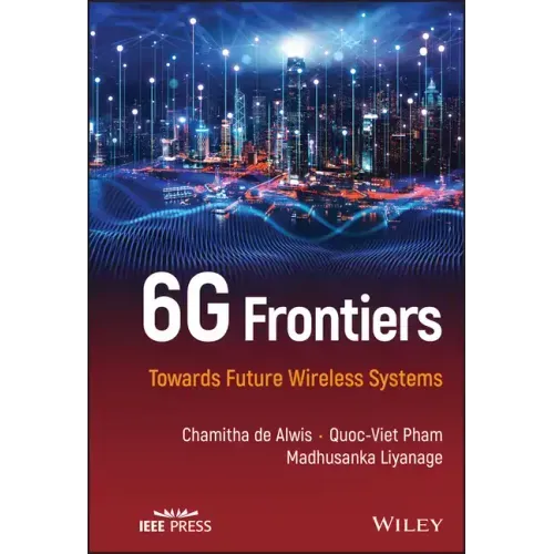 6g Frontiers: Towards Future Wireless Systems