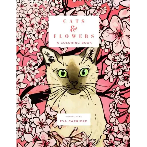Cats & Flowers: A Coloring Book