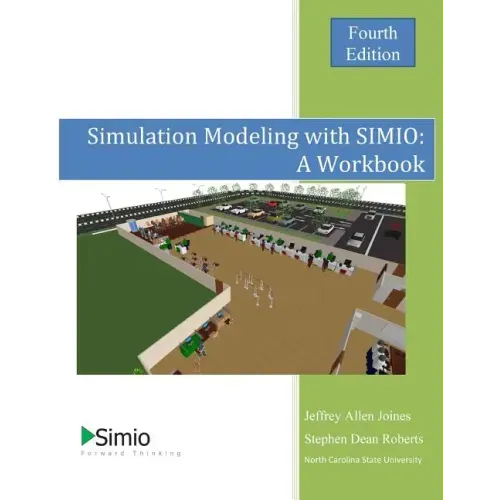 Simulation Modeling with SIMIO: A Workbook: 4th Edition - Economy