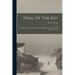 Trail Of The 61st: A History Of The 61st Field Artillery Brigade During The World War, 1917-1919