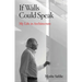 If Walls Could Speak: My Life in Architecture