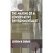 Making of a Conservative Environmentalist: With Reflections on Government, Industry, Scientists, the Media, Education, Economic Growth, the Public, th