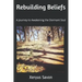Rebuilding Beliefs: A Journey to Awakening the Dormant Soul