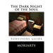The Dark Night of the Soul: Survivors guide