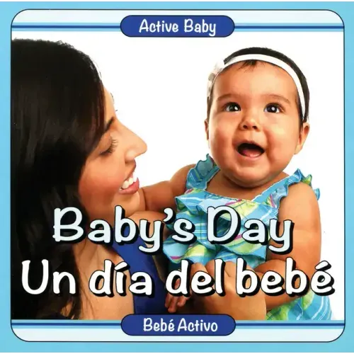 Baby's Day / Un Dia del Bebe