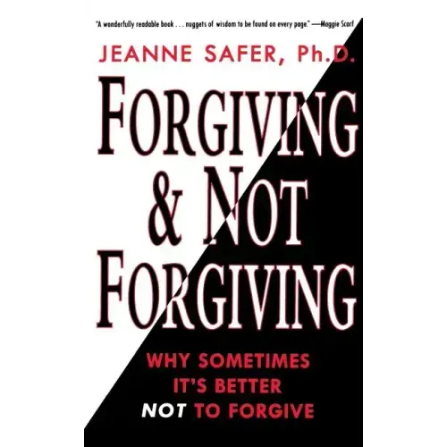 Forgiving and Not Forgiving