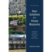 New Solutions for House Museums: Ensuring the Long-Term Preservation of America's Historic Houses