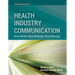 Health Industry Communications 2e