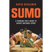 Sumo: A Thinking Fan's Guide to Japan's National Sport