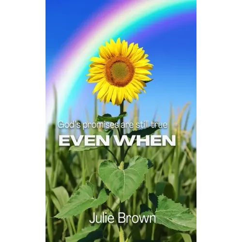 Even When