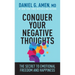 Conquer Your Negative Thoughts: The Secret to Emotional Freedom and Happiness