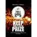 Keep Your Eye on the Prize: A Story of Determination, Diligence, and Perseverance