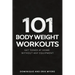 101 Body Weight Workouts: Get Toned At Home Without Any Equipment