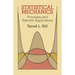 Statistical Mechanics: Principles and Selected Applications