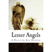 Lesser Angels: Finding What You Didn't Know Was Lost