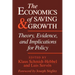 The Economics of Saving and Growth: Theory, Evidence, and Implications for Policy