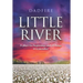 Little River: A place for beginnings and of things to remember