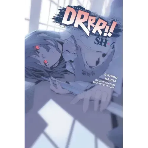 Durarara!! Sh, Vol. 4 (Light Novel): Volume 4
