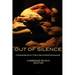 Out of Silence: Censorship in Theatre & Performance