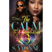 The Calm To A savage's Heart 3: It's Still A Cold Winter With A Hot Boy Spin-Off