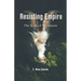 Resisting Empire: The Book of Revelation as Resistance