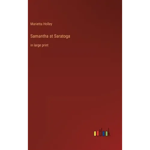 Samantha at Saratoga: in large print