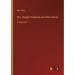 Mrs. Skagg's Husbands and Other Stories: in large print