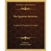 The Egyptian Mysteries: A Letter of Porphyry to Anebo