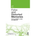False and Distorted Memories