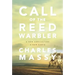 Call of the Reed Warbler: A New Agriculture, a New Earth