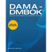 Dama-Dmbok: Guía de conocimiento de la gestión de datos, Segunda edición, revisada