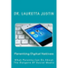 Parenting Digital Natives: What Parents Can Do About The Dangers Of Social Media