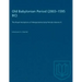 Old Babylonian Period (2003-1595 B.C.): The Royal Inscriptions of Mesopotamia Early Periods Volume IV