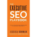 The Executive SEO Playbook: How to Integrate SEO Company-Wide for Increased Profitability