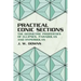 Practical Conic Sections: The Geometric Properties of Ellipses, Parabolas and Hyperbolas