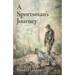 A Sportsman's Journey