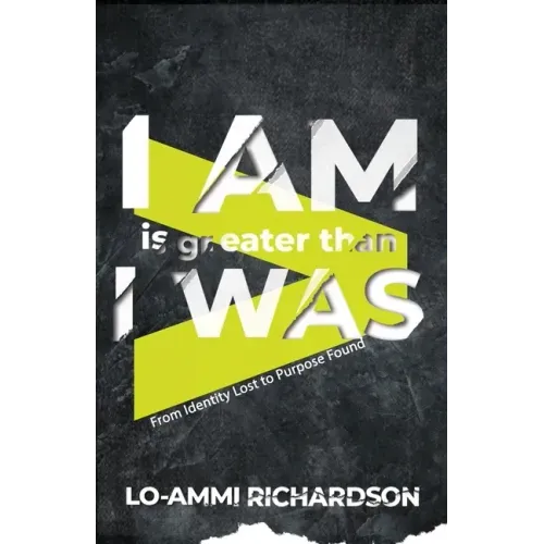 I Am is Greater Than I Was: From Identity Lost to Purpose Found