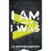 I Am is Greater Than I Was: From Identity Lost to Purpose Found