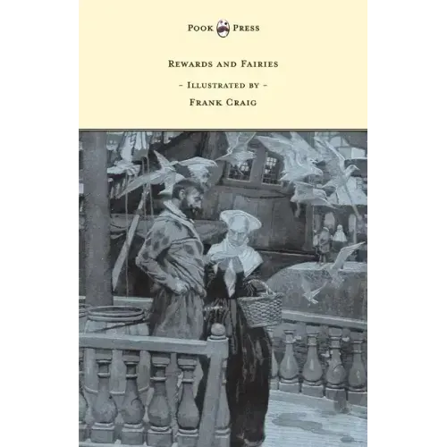 Rewards and Fairies - Illustrated by Frank Craig