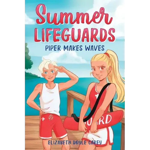Summer Lifeguards: Piper Makes Waves