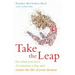 Take the Leap: Do What You Love 15 Minutes a Day and Create the Life of Your Dreams (Experience Daily Joy)