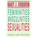 Femininities, Masculinities, Sexualities: Freud and Beyond
